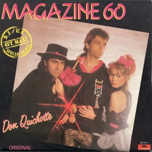 Magazine 60 - Don Quichotte (No Estan Aqui) (D.J./U.S. Special Remix) (Original)