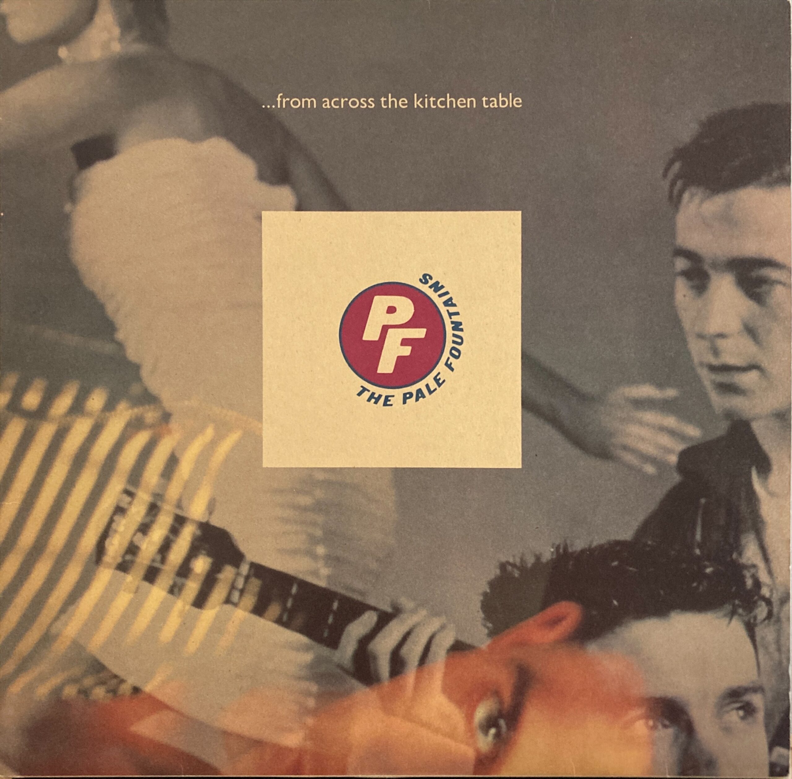 Pale Fountains - ... From Across The Kitchen Table