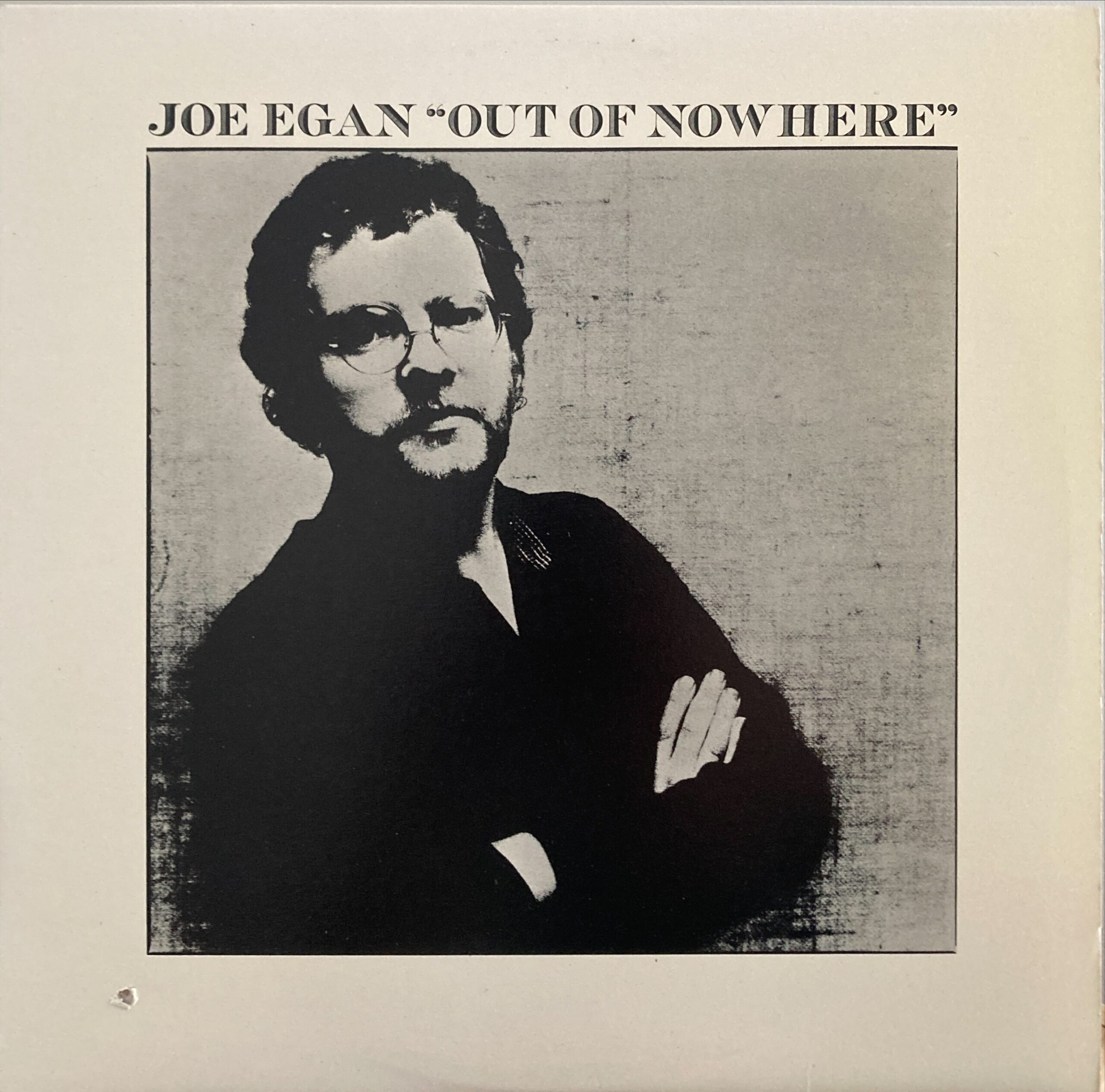 Joe Egan - "Out Of Nowhere"