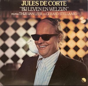 Jules De Corte - Bij Leven En Welzijn