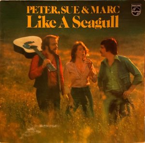Peter, Sue & Marc - Like A Seagull