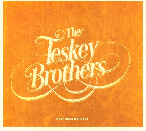 Teskey Brothers, The - Half Mile Harvest