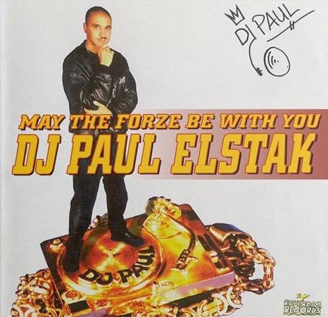 DJ Paul Elstak - May The Forze Be With You