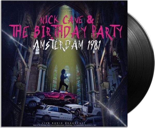 Nick Cave & The Birthday Party - Amsterdam 1981