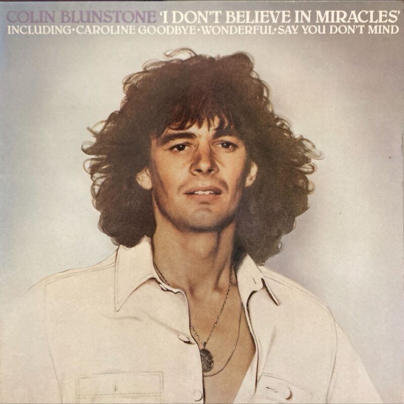Colin Blunstone - I Don't Believe In Miracles