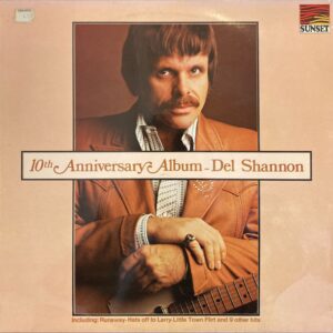 Del Shannon - 10th Anniversary Album