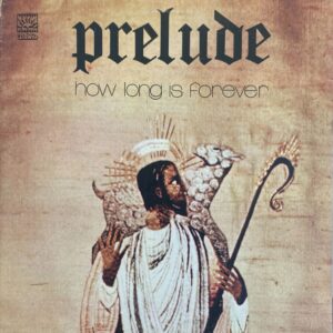 Prelude - How Long Is Forever