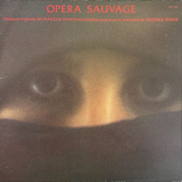 Vangelis Papathanassiou - Opera Sauvage