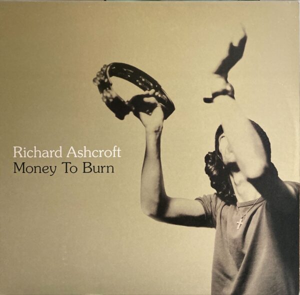 Richard Ashcroft - Money To Burn
