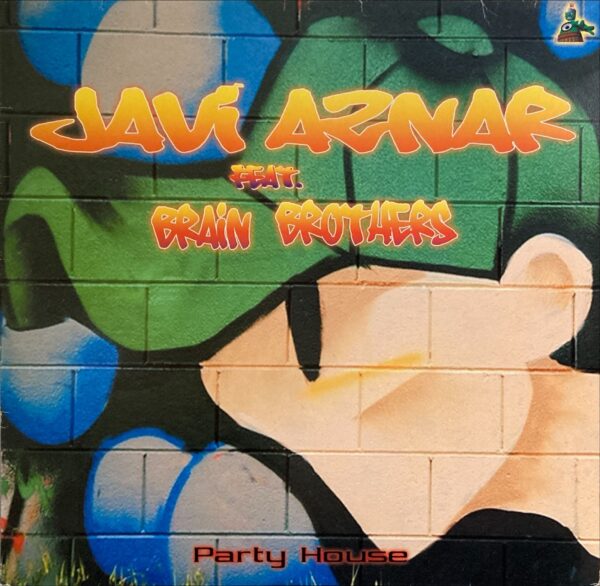 Javi Aznar Feat. Brain Brothers - Party House