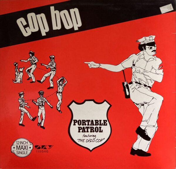 Portable Patrol Featuring The Disco Cop - Cop Bop