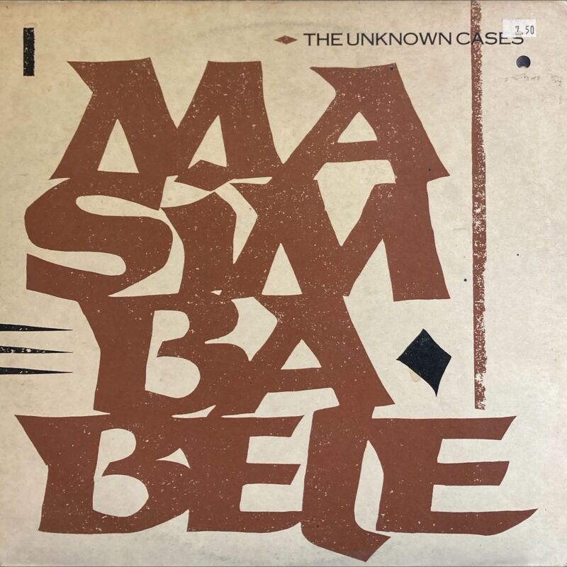 Unknown Cases, The - Masimba Bele