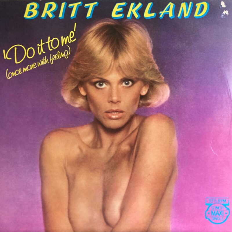 Britt Ekland - Do It To Me (Once More With Feeling) (Long Version)