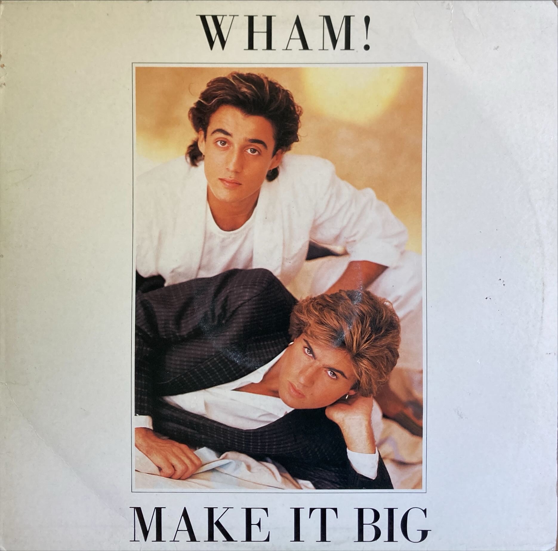 Wham! - Make It Big