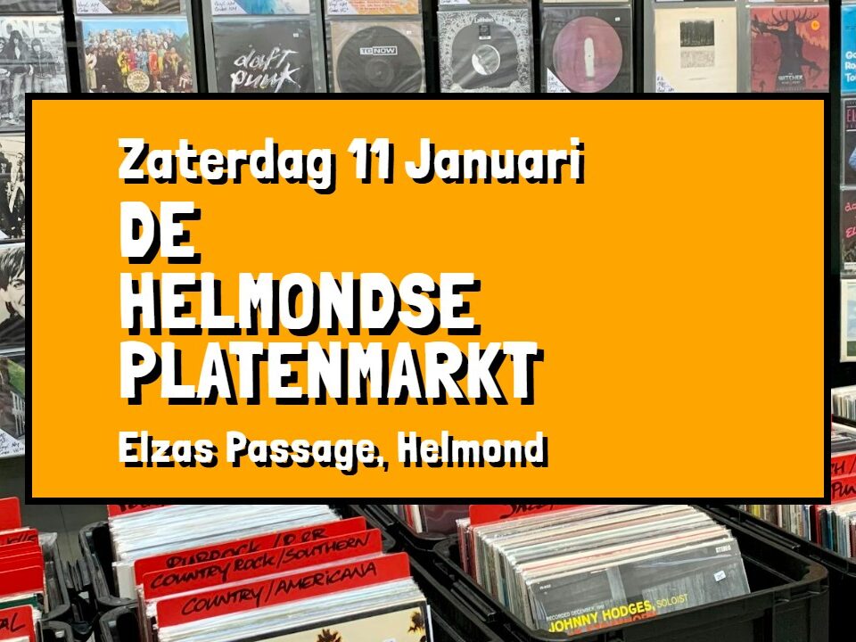 De helmondse platenbeurs 11 januari 2025 elzas passage