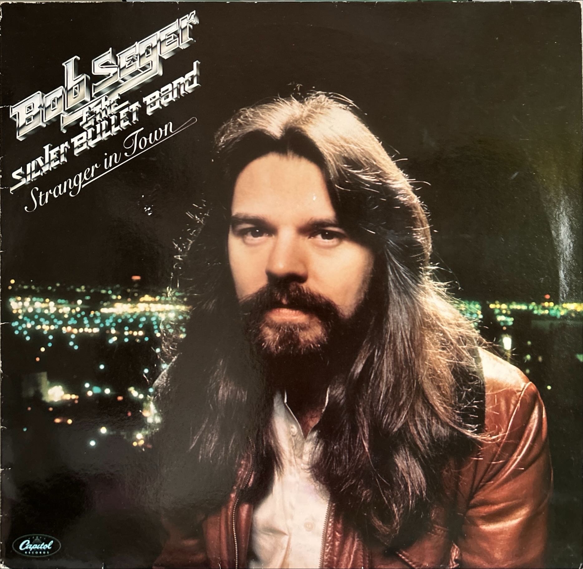 Bob Seger And The Silver Bullet Band - Stranger In Town