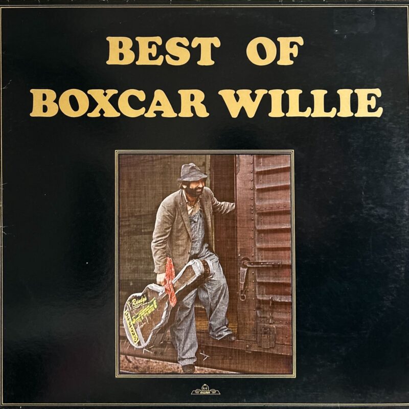 Boxcar Willie - Best Of Boxcar Willie