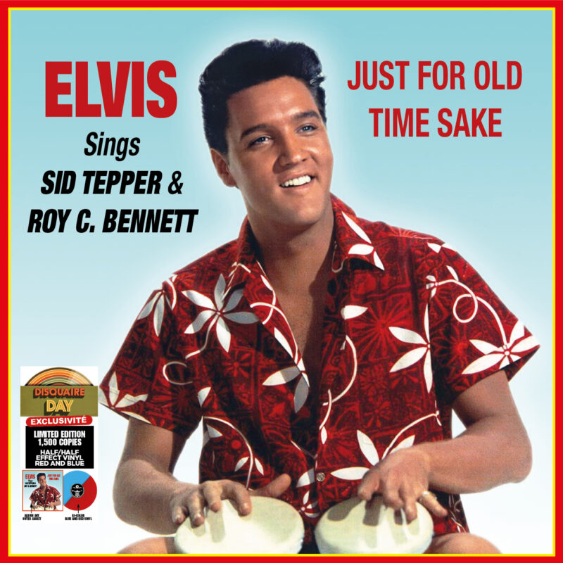 Elvis Presley - Sings Sid Tepper & Roy C. Bennett - Just For Old Time Sake