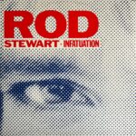 Rod Stewart - Infatuation