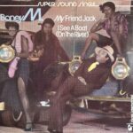 Boney M. - My Friend Jack / I See A Boat (On The River)