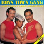 Boys Town Gang - Just Can't Help Believing