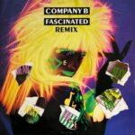 Company B - Fascinated (Remix)