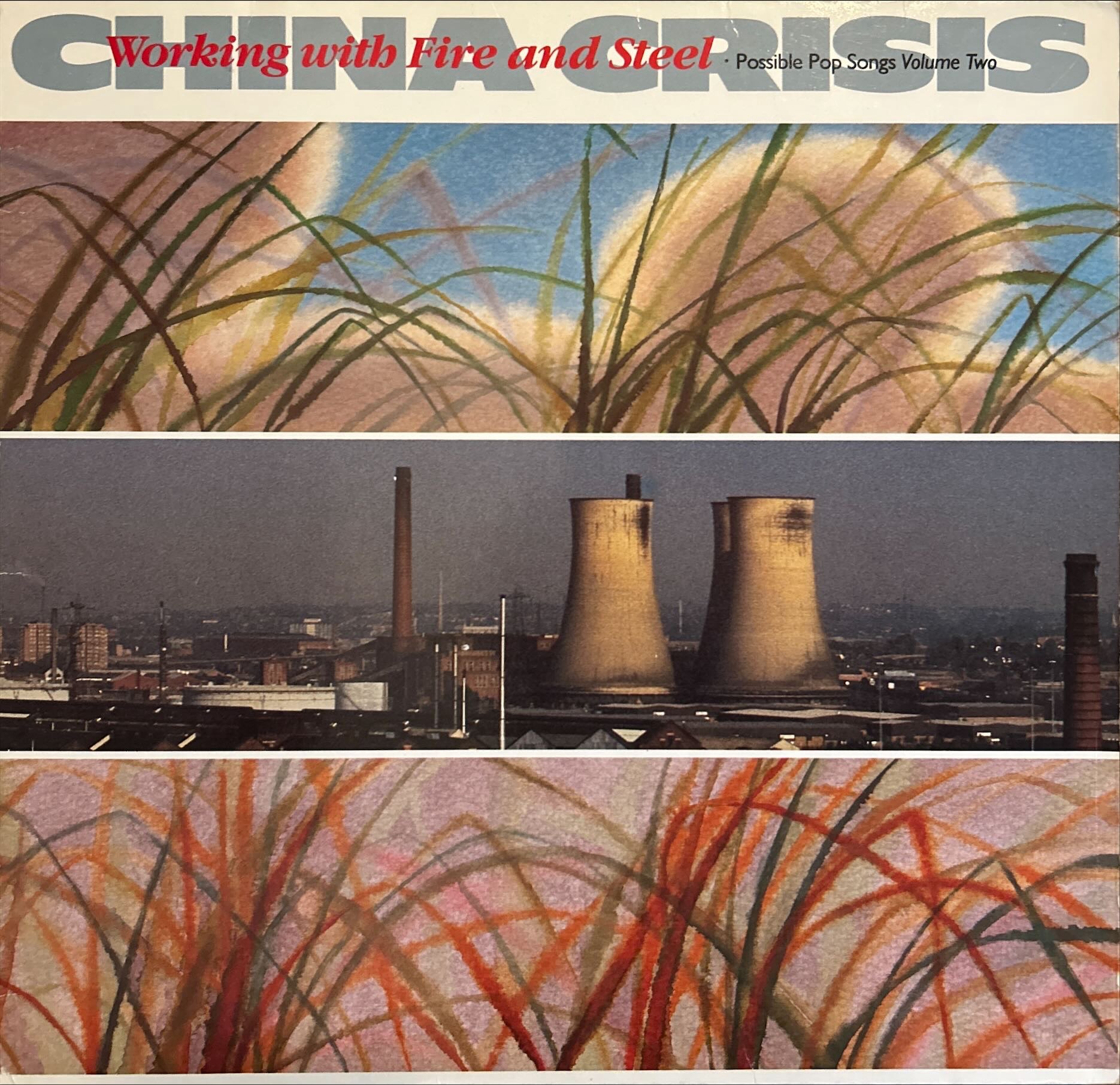 China Crisis - Working With Fire And Steel (Possible Pop Songs Volume Two)