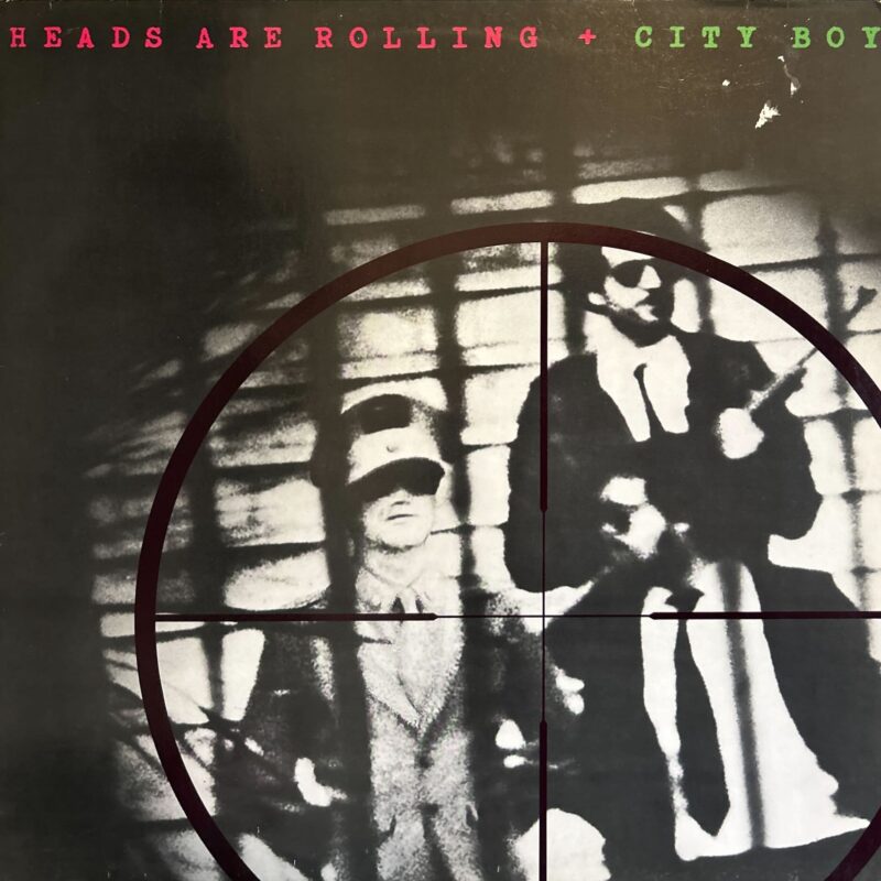 City Boy - Heads Are Rolling
