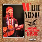 Willie Nelson - Home Is Where You're Happy