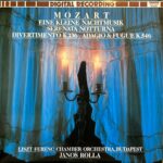 Wolfgang Amadeus Mozart - Eine Kleine Nachtmusik - Serenat Notturna - Divertimento K 136 - Adagio & Fugue K 546