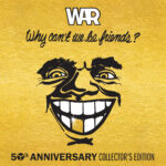 War - Why Can't We Be Friends? (50th Anniversary Deluxe Edition)