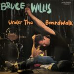 Bruce Willis - Under The Boardwalk