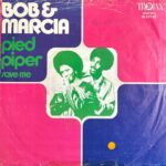 Bob & Marcia - Pied Piper