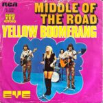 Middle Of The Road - Yellow Boomerang