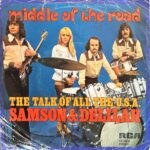 Middle Of The Road - Samson & Delilah