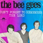 Bee Gees, The - Don't Forget To Remember / The Lord