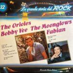 La Grande Storia Del Rock - 32 - The Orioles / Bobby Vee / The Moonglows / Fabian