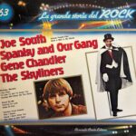 La Grande Storia Del Rock - 63 - Joe South / Spanky And Our Gang / Gene Chandler / The Skyliners