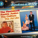 La Grande Storia Del Rock - 4 - The Fleetwoods / Frankie Avalon / The Chiffons / The Ad Libs