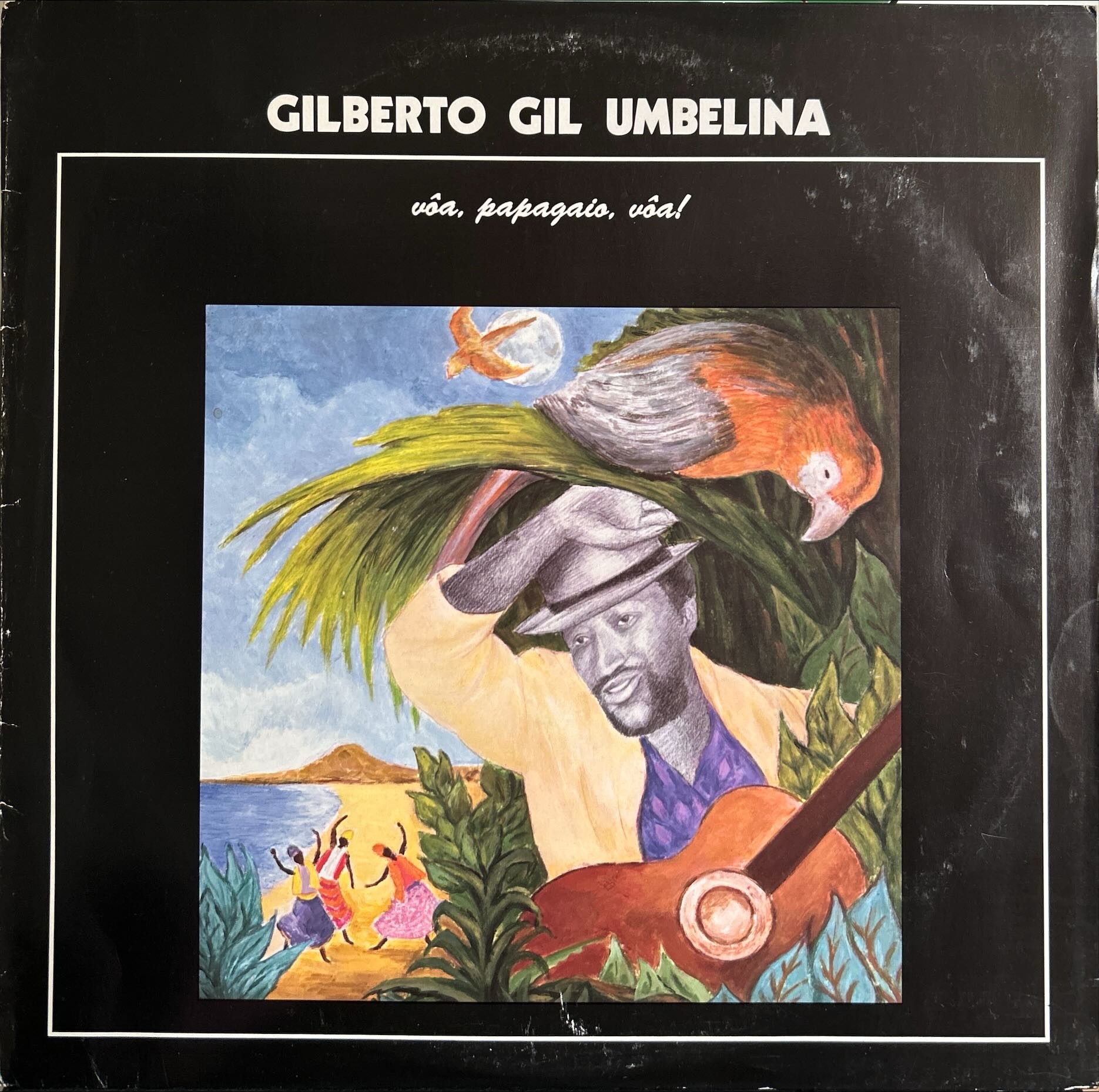 Gilberto Gil Umbelina - Voa, Papagaio, Voa!