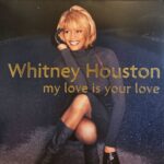 Whitney Houston - My Love Is Your Love
