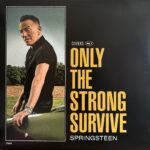 Bruce Springsteen - Only The Strong Survive
