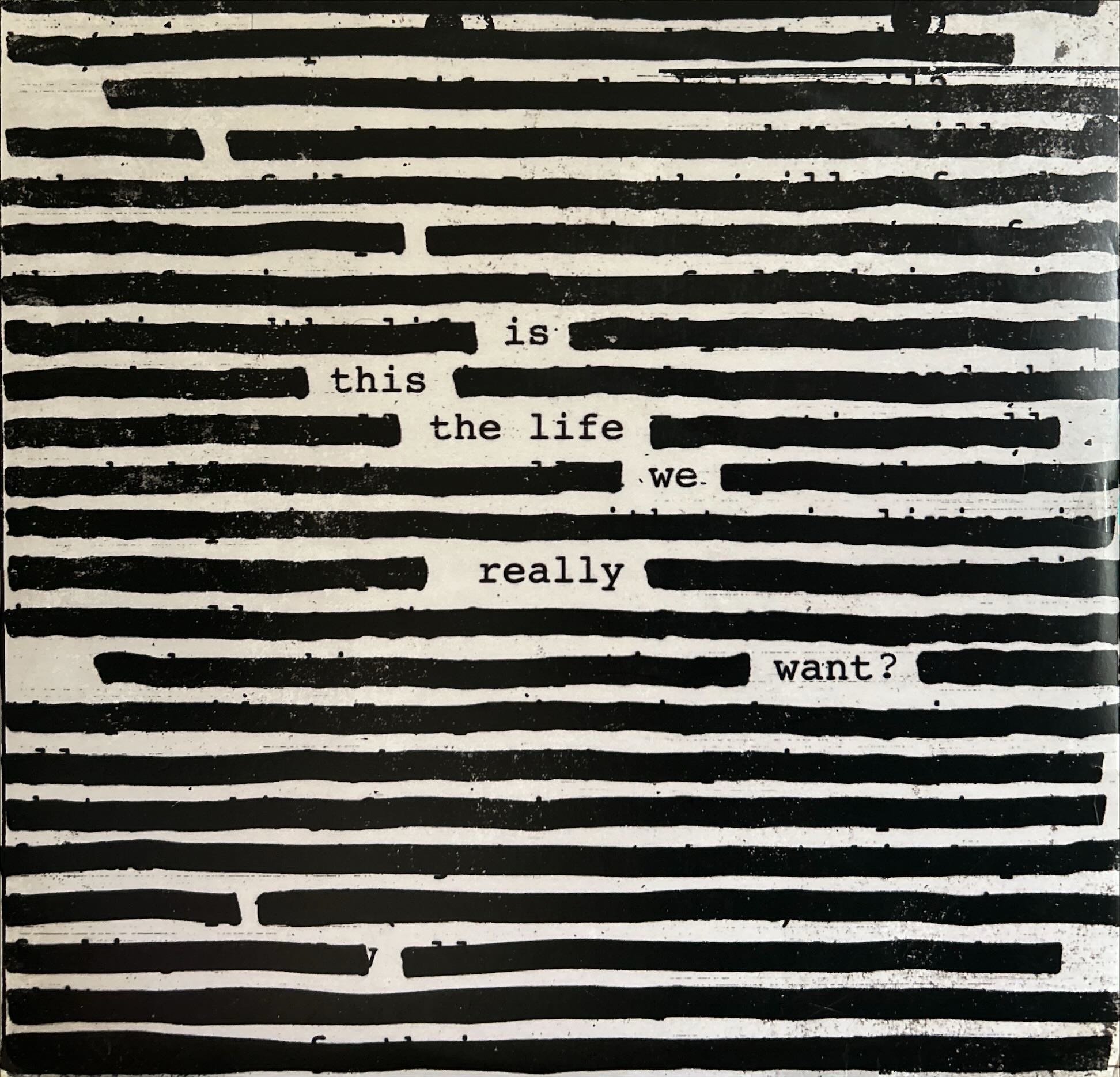 Roger Waters - Is This The Life We Really Want?