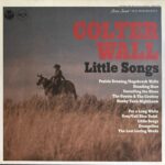 Colter Wall - Little Songs