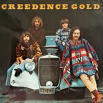 Creedence Clearwater Revival (CCR) - Creedence Gold