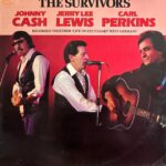 Johnny Cash, Carl Perkins, Jerry Lee Lewis - Survivors, The