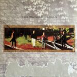 Wayward Souls, The - Songs Of Rain And Trains