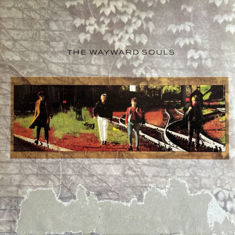 Wayward Souls, The - Songs Of Rain And Trains