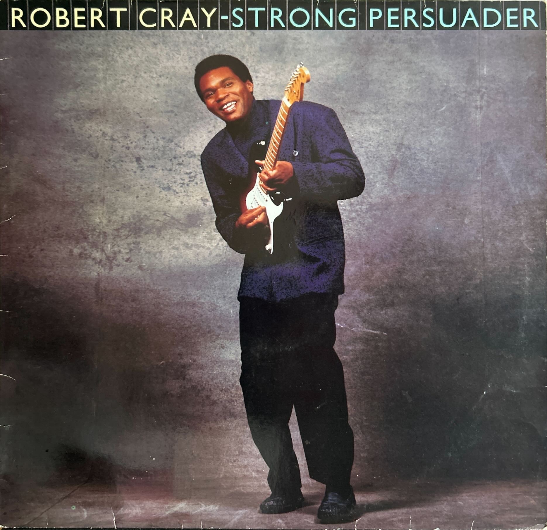 Robert Cray - Strong Persuader