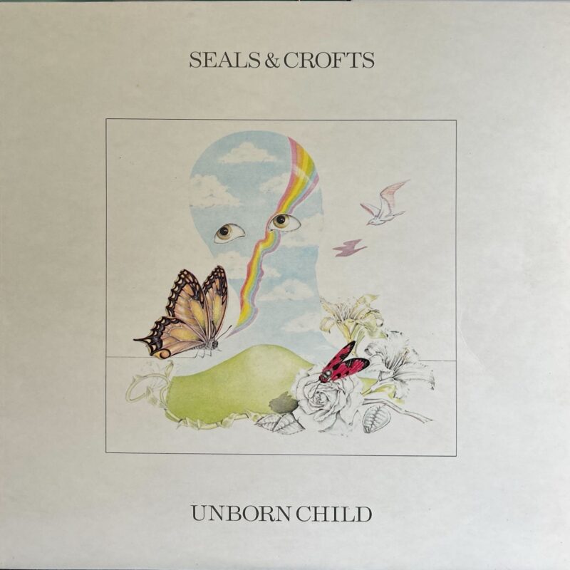 Seals & Crofts - Unborn Child